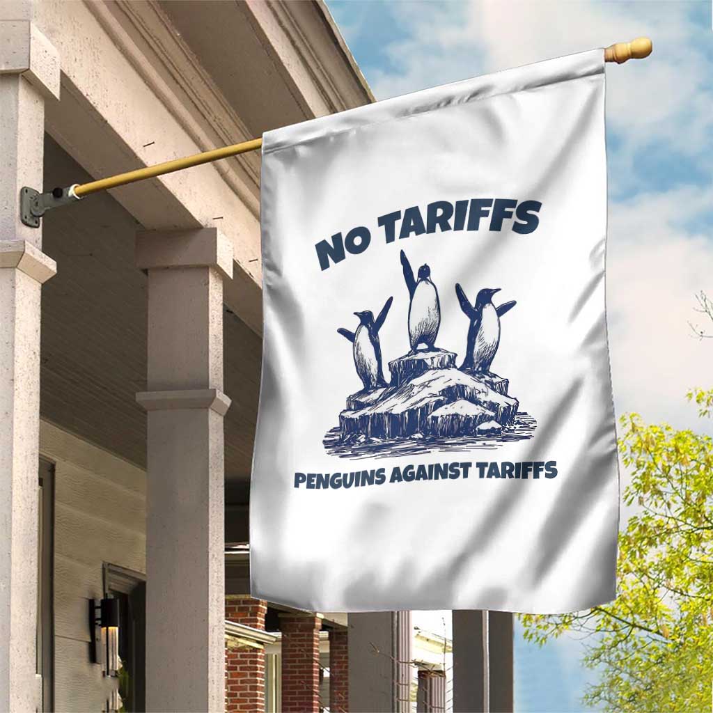 Penguins Against Tariffs Garden Flag Resist Protest FDT Political TS14 Print Your Wear