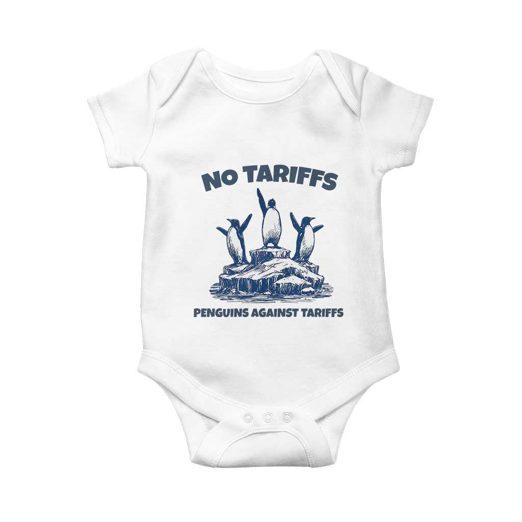 Penguins Against Tariffs Baby Onesie Resist Protest FDT Political TS14 White Print Your Wear
