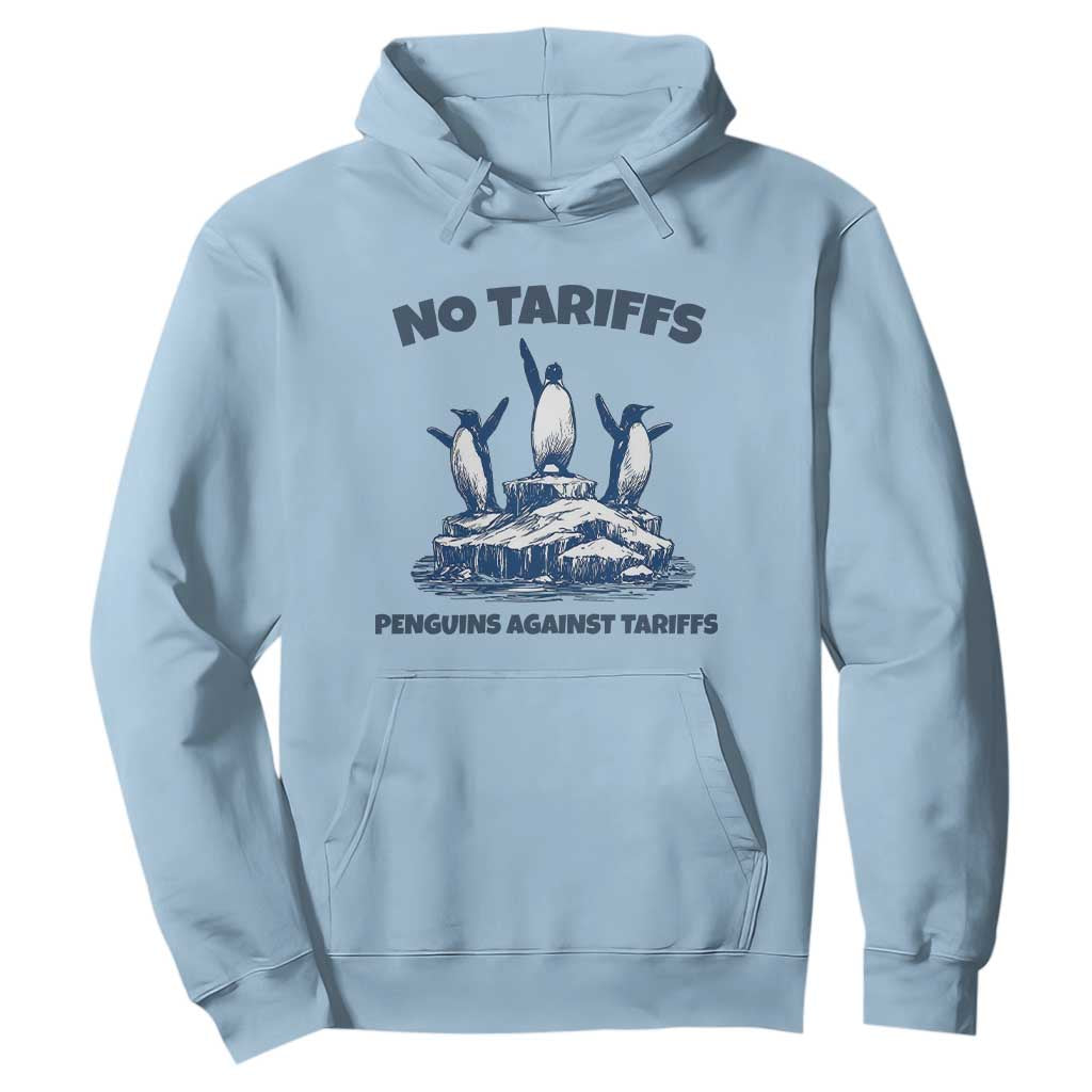 Penguins Against Tariffs Hoodie Resist Protest FDT Political TS14 Light Blue Print Your Wear
