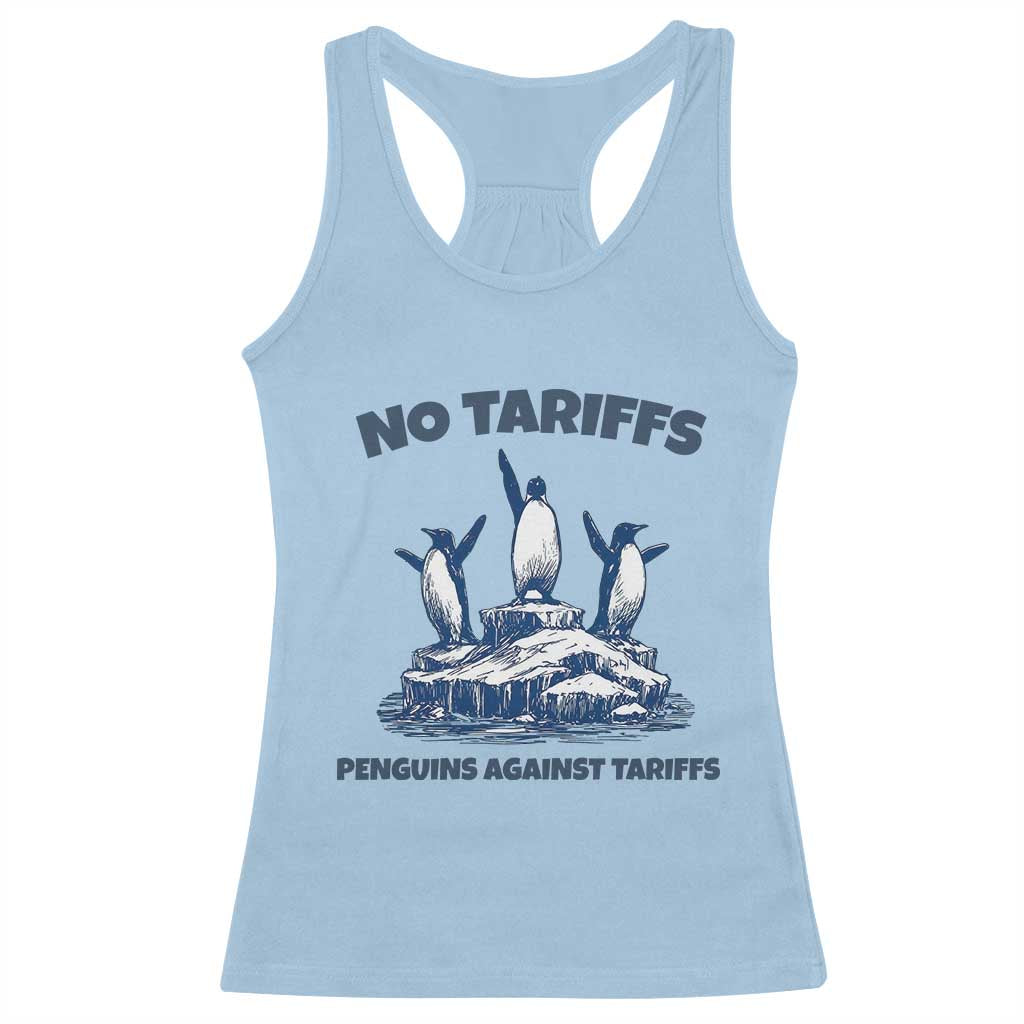 Penguins Against Tariffs Racerback Tank Top Resist Protest FDT Political TS14 Light Blue Print Your Wear