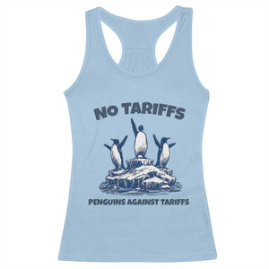Penguins Against Tariffs Racerback Tank Top Resist Protest FDT Political TS14 Light Blue Print Your Wear
