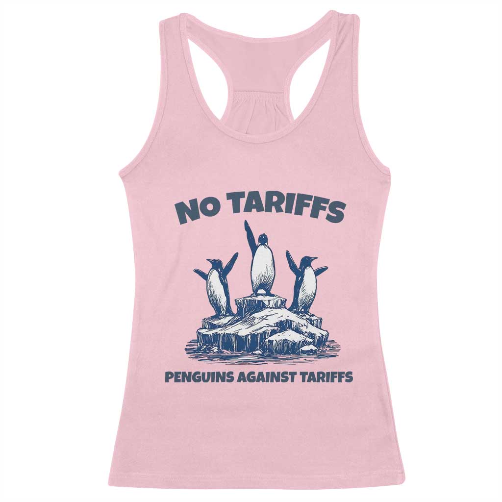 Penguins Against Tariffs Racerback Tank Top Resist Protest FDT Political TS14 Light Pink Print Your Wear