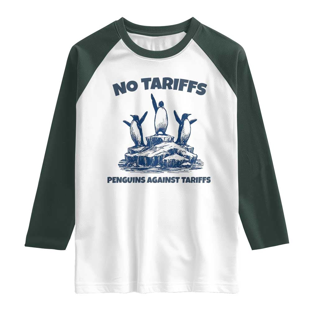 Penguins Against Tariffs Raglan Shirt Resist Protest FDT Political TS14 White Dark Forest Green Print Your Wear