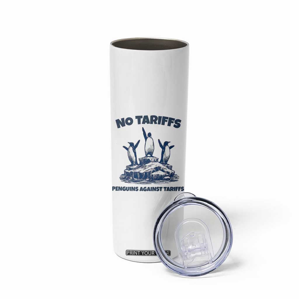 Penguins Against Tariffs Skinny Tumbler Resist Protest FDT Political TS14 Print Your Wear
