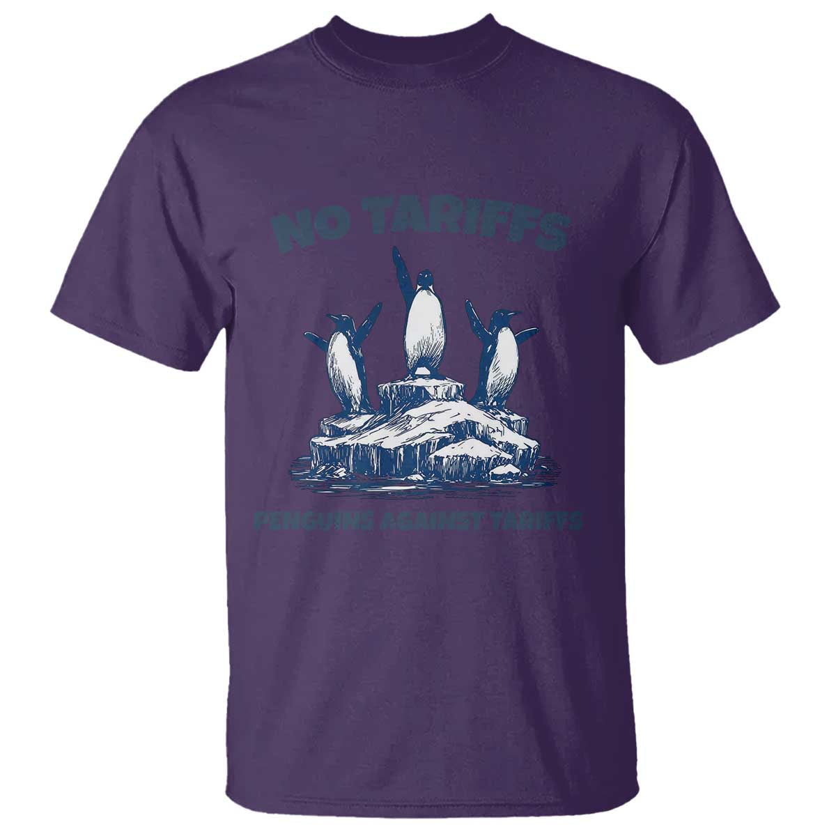 Penguins Against Tariffs T Shirt Resist Protest FDT Political TS14 Purple Print Your Wear