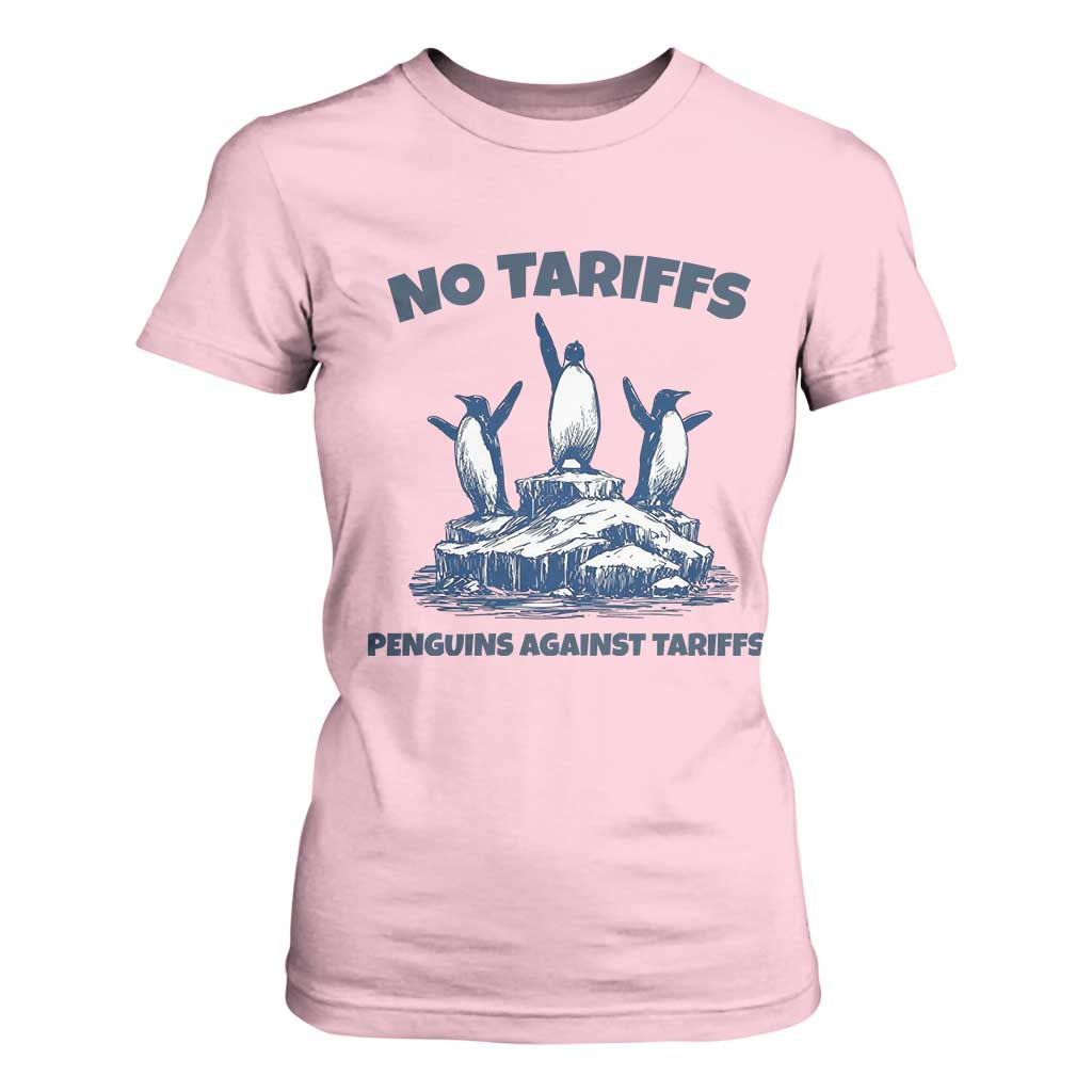 Penguins Against Tariffs T Shirt For Women Resist Protest FDT Political TS14 Light Pink Print Your Wear