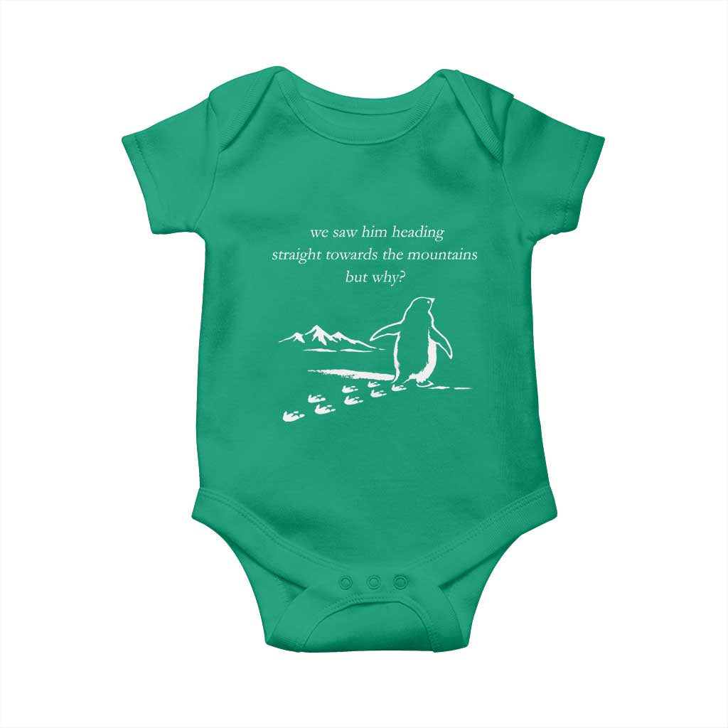 But Why Penguin Baby Onesie Funny Nihilist Penguin Hiking Meme Head Towards The Mountains TS14 Irish Green Print Your Wear