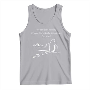 But Why Penguin Tank Top Funny Nihilist Penguin Hiking Meme Head Towards The Mountains TS14 Athletic Heather Print Your Wear