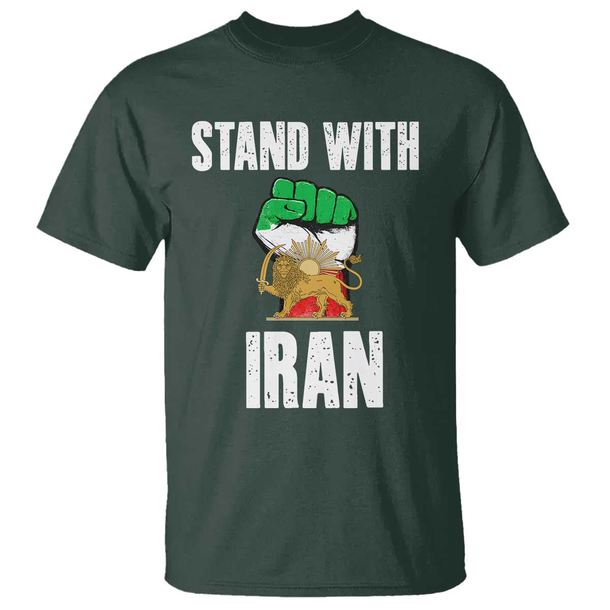 Free Iran Support Iranian MIGA T Shirt Stand With Iran TS14 Dark Forest Green Print Your Wear