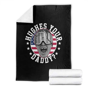 Funny Hughes Your Daddy Ice Hockey Fan Throw Blanket Golden Goal Champions Celebration TS14 Black Print Your Wear