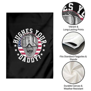 Funny Hughes Your Daddy Ice Hockey Fan Garden Flag Golden Goal Champions Celebration TS14 Print Your Wear