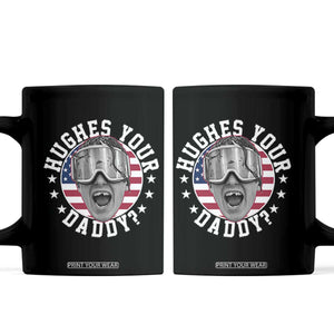Funny Hughes Your Daddy Ice Hockey Fan Coffee Mug Golden Goal Champions Celebration TS14 Black Print Your Wear