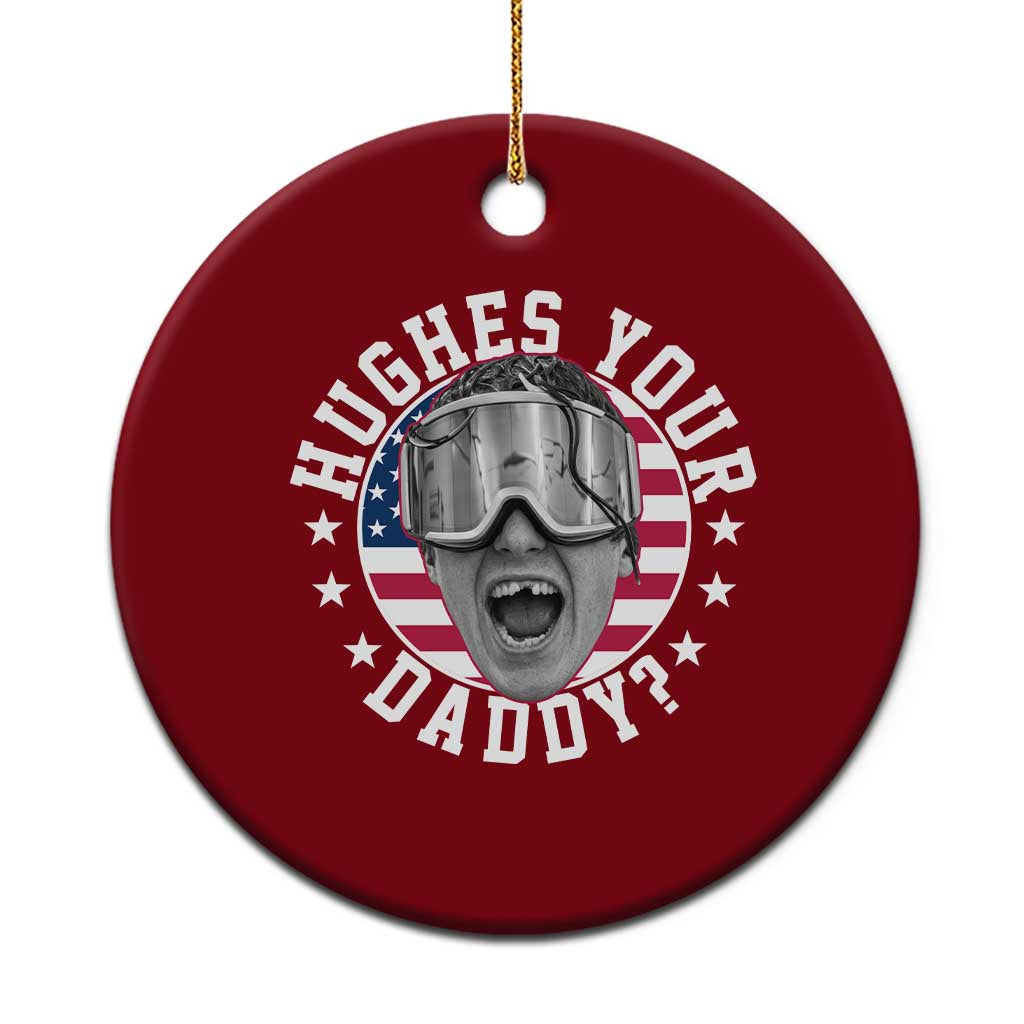 Funny Hughes Your Daddy Ice Hockey Fan Ceramic Ornament Golden Goal Champions Celebration TS14 1pc Red Print Your Wear