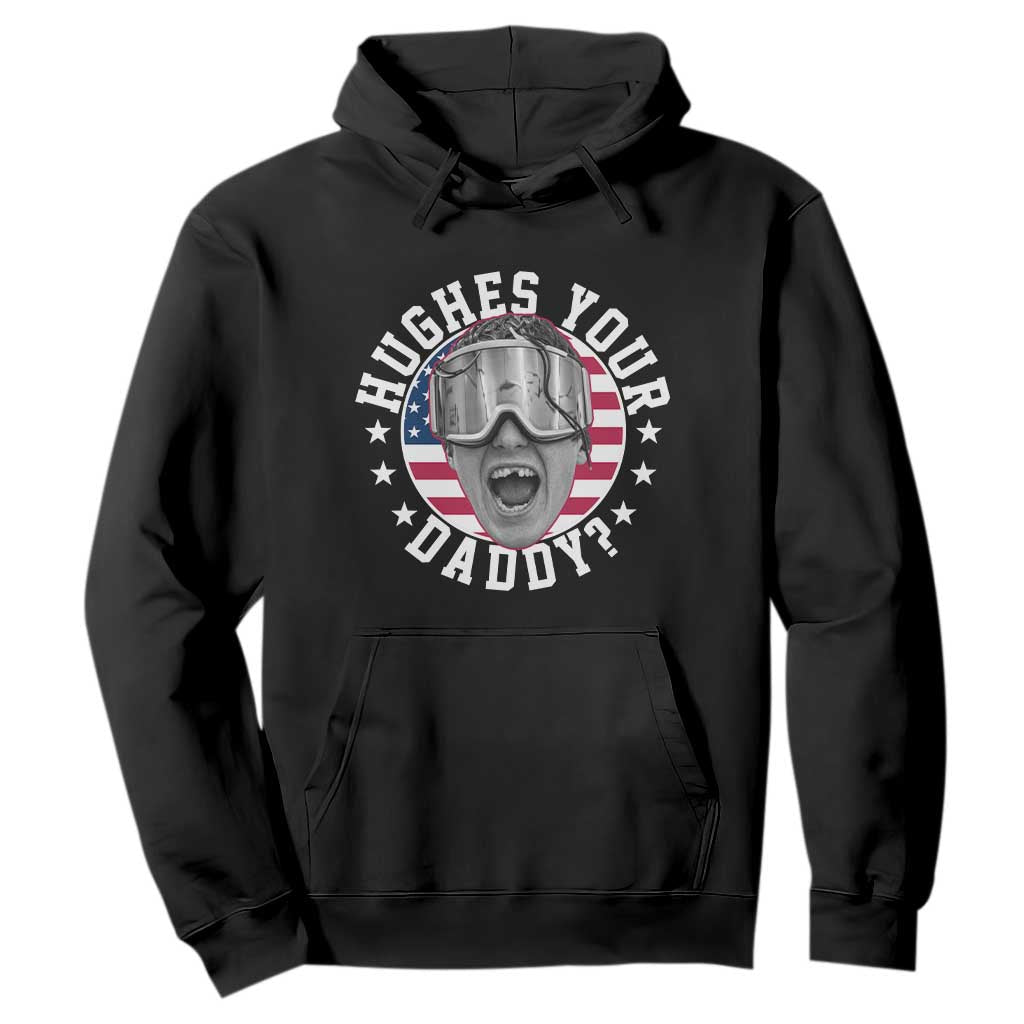 Funny Hughes Your Daddy Ice Hockey Fan Hoodie Golden Goal Champions Celebration TS14 Black Print Your Wear