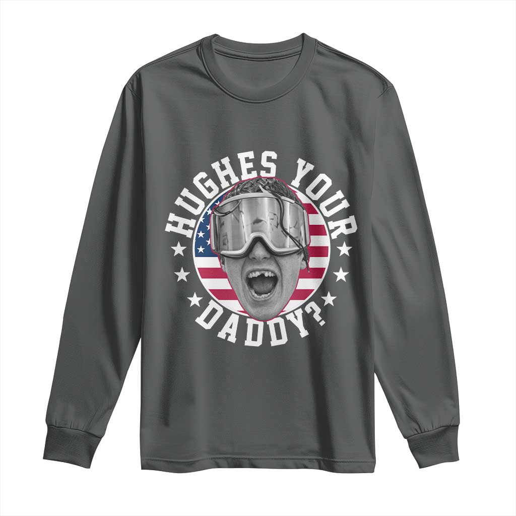 Funny Hughes Your Daddy Ice Hockey Fan Long Sleeve Shirt Golden Goal Champions Celebration TS14 Dark Heather Print Your Wear