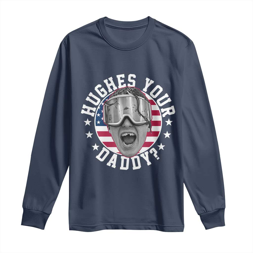 Funny Hughes Your Daddy Ice Hockey Fan Long Sleeve Shirt Golden Goal Champions Celebration TS14 Navy Print Your Wear
