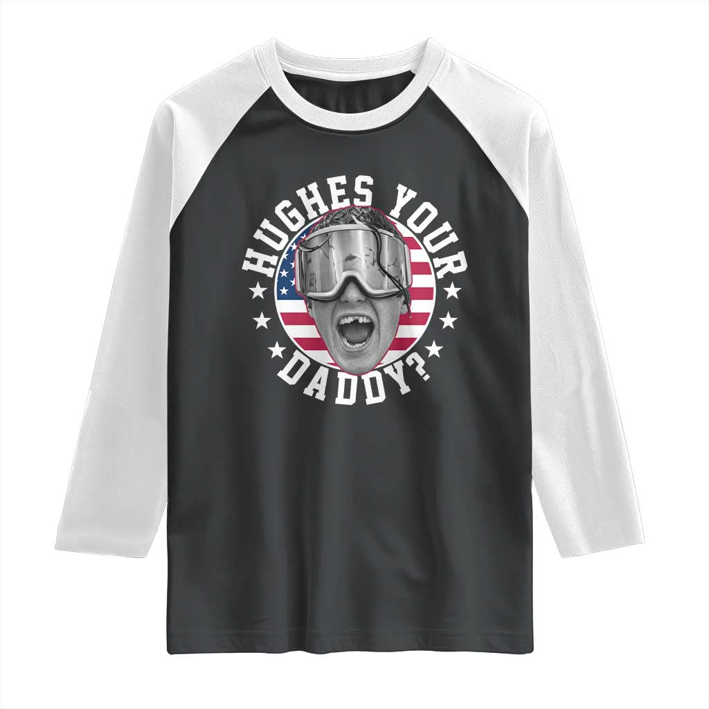 Funny Hughes Your Daddy Ice Hockey Fan Raglan Shirt Golden Goal Champions Celebration TS14 Black White Print Your Wear