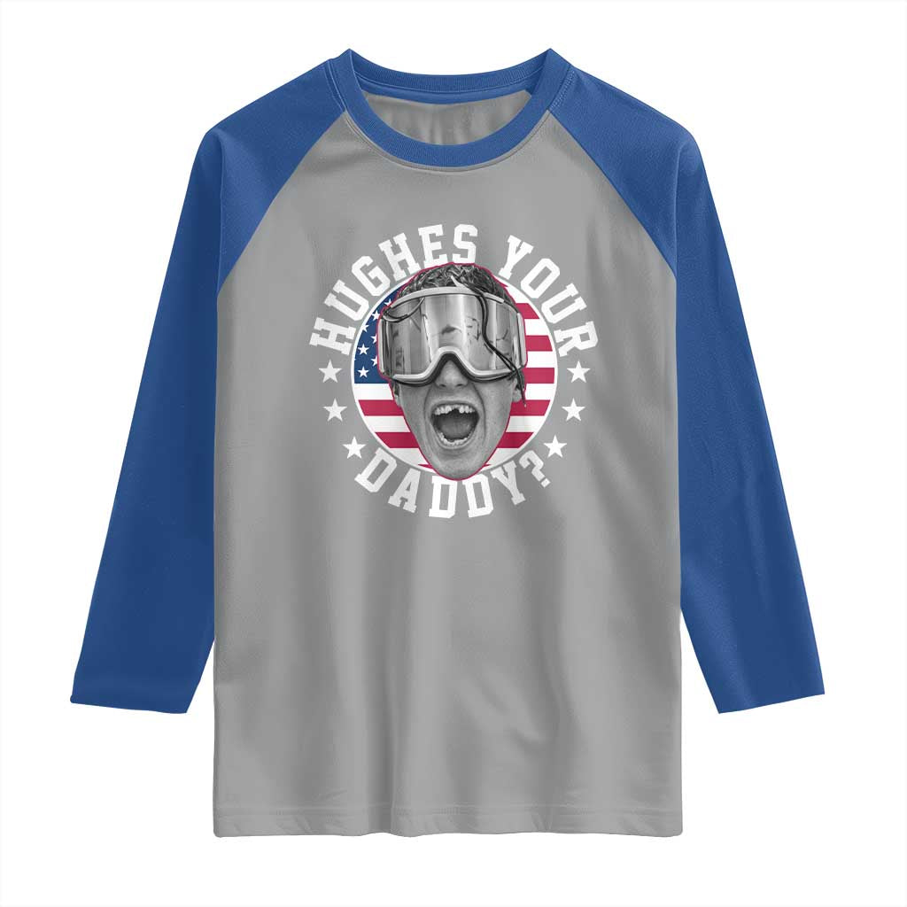 Funny Hughes Your Daddy Ice Hockey Fan Raglan Shirt Golden Goal Champions Celebration TS14 Sport Gray Royal Print Your Wear