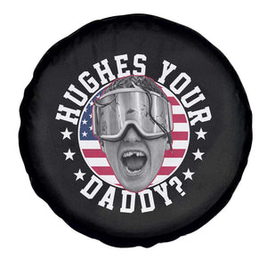Funny Hughes Your Daddy Ice Hockey Fan Spare Tire Cover Golden Goal Champions Celebration TS14 Print Your Wear