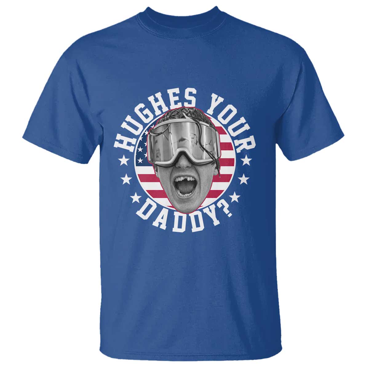 Funny Hughes Your Daddy Ice Hockey Fan T Shirt Golden Goal Champions Celebration TS14 Royal Blue Print Your Wear