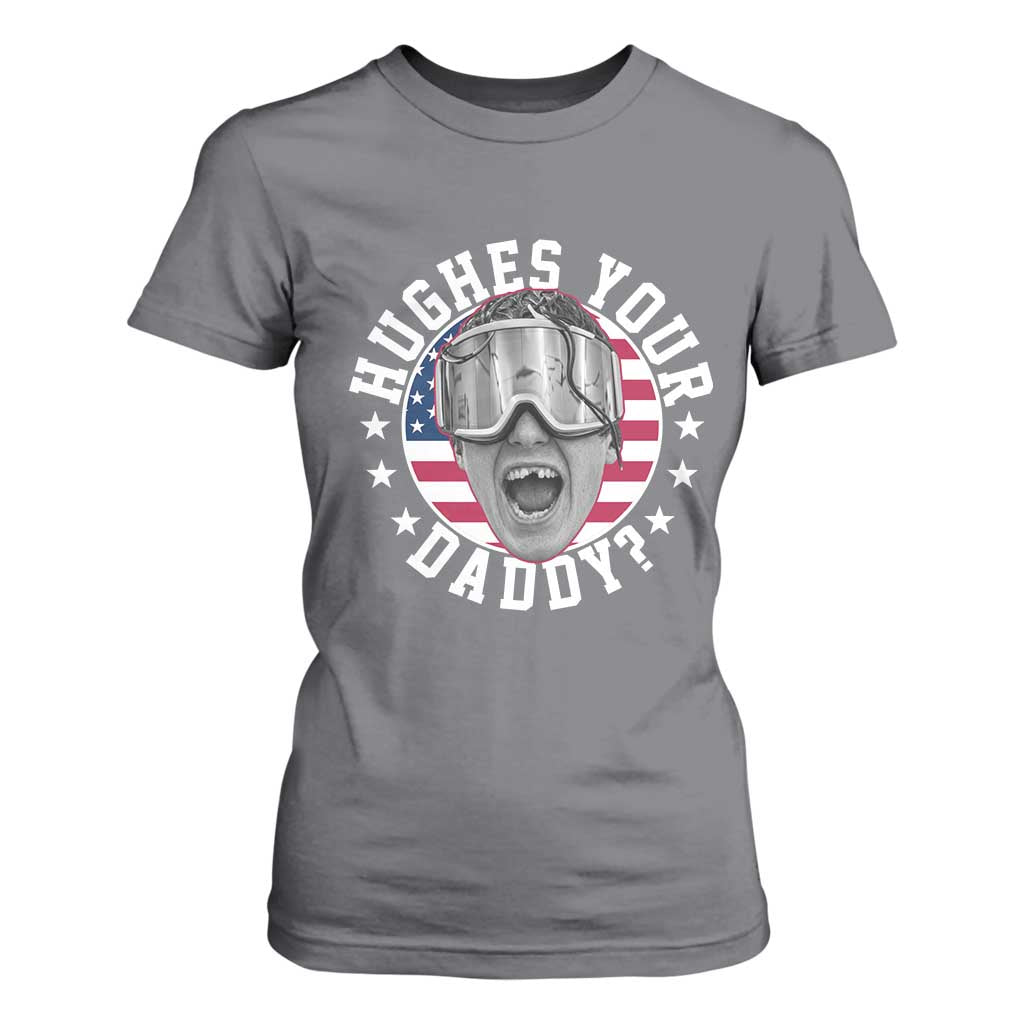 Funny Hughes Your Daddy Ice Hockey Fan T Shirt For Women Golden Goal Champions Celebration TS14 Charcoal Print Your Wear
