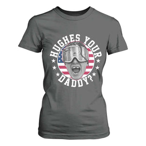 Funny Hughes Your Daddy Ice Hockey Fan T Shirt For Women Golden Goal Champions Celebration TS14 Dark Heather Print Your Wear