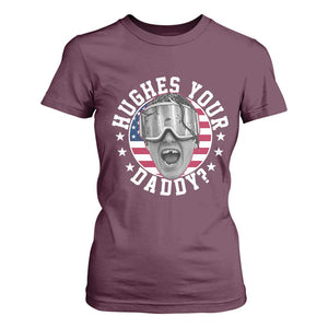 Funny Hughes Your Daddy Ice Hockey Fan T Shirt For Women Golden Goal Champions Celebration TS14 Maroon Print Your Wear