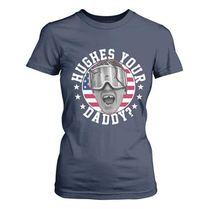 Funny Hughes Your Daddy Ice Hockey Fan T Shirt For Women Golden Goal Champions Celebration TS14 Navy Print Your Wear