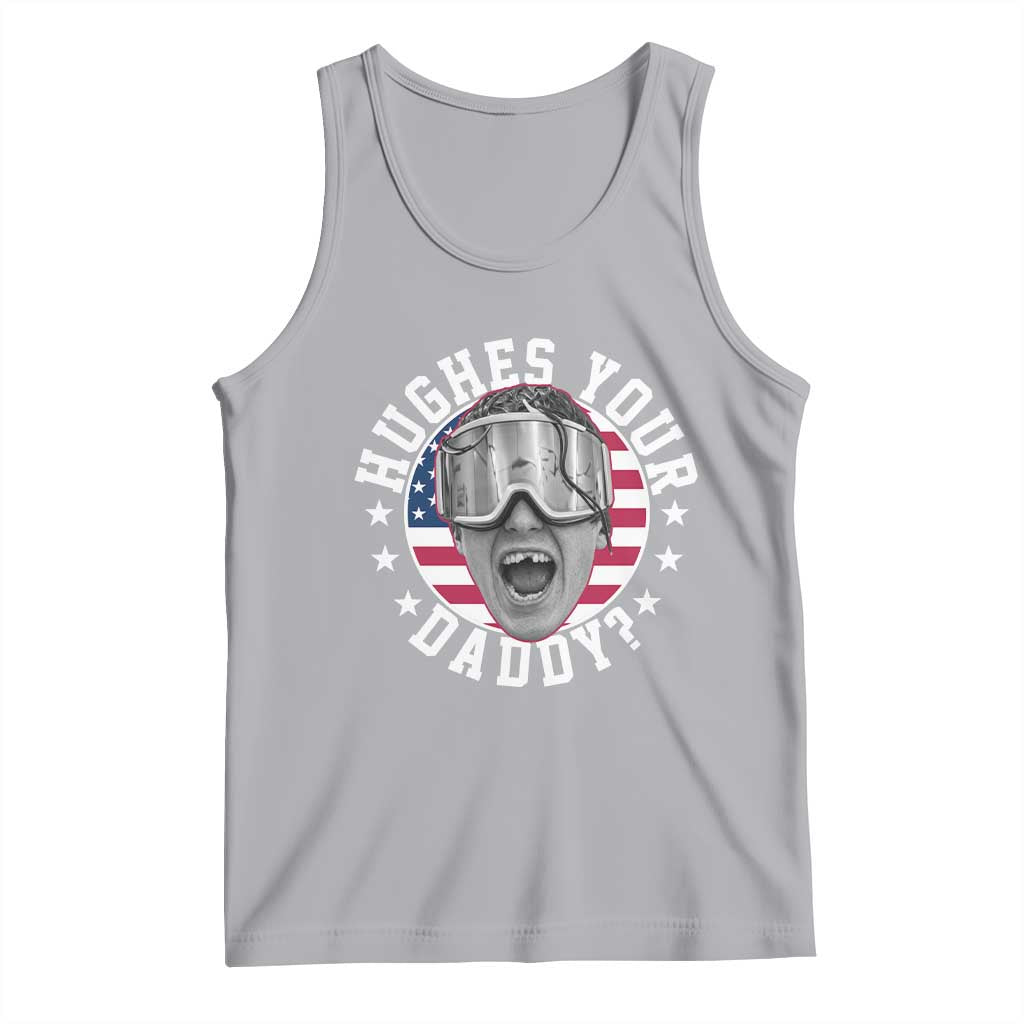 Funny Hughes Your Daddy Ice Hockey Fan Tank Top Golden Goal Champions Celebration TS14 Athletic Heather Print Your Wear