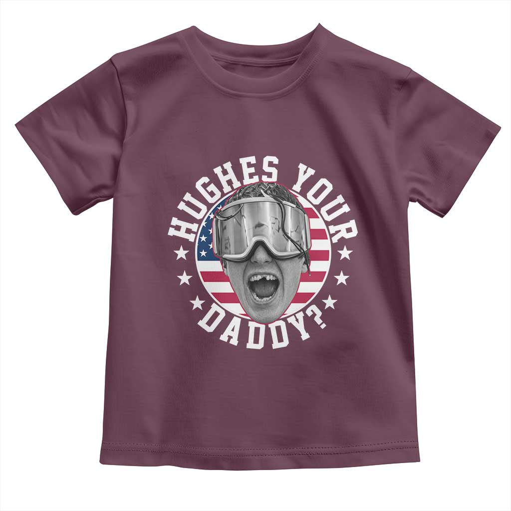 Funny Hughes Your Daddy Ice Hockey Fan Toddler T Shirt Golden Goal Champions Celebration TS14 Maroon Print Your Wear