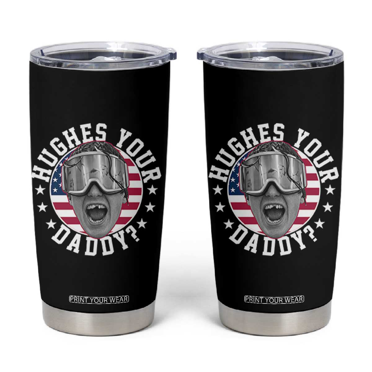 Funny Hughes Your Daddy Ice Hockey Fan Tumbler Cup Golden Goal Champions Celebration TS14 Black Print Your Wear