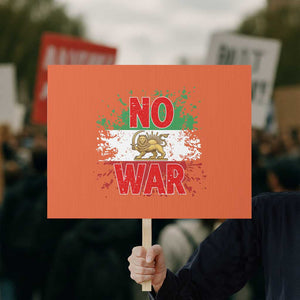 Free Iran Flag Protest Sign No War Support Iranian Freedom TS14 Horizontal 18" × 24" Orange Print Your Wear