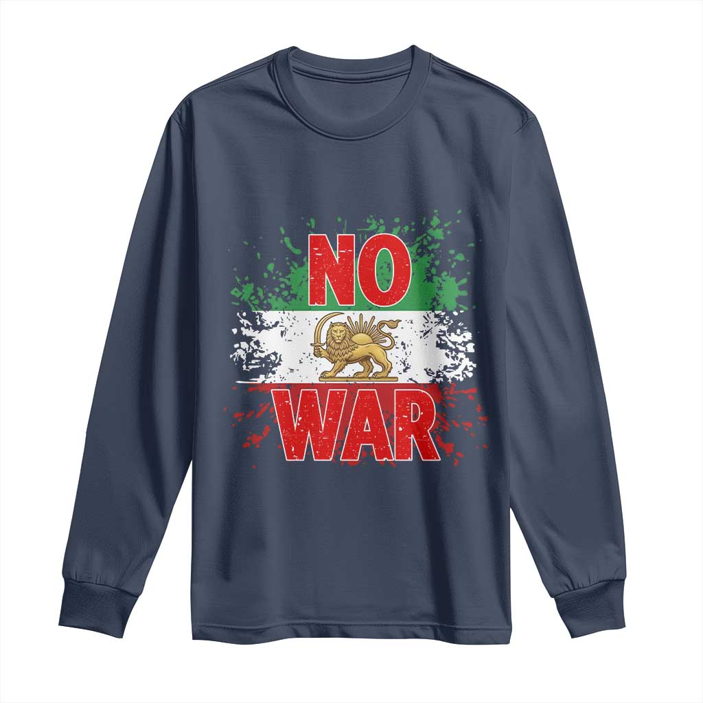 Free Iran Flag Long Sleeve Shirt No War Support Iranian Freedom TS14 Navy Print Your Wear
