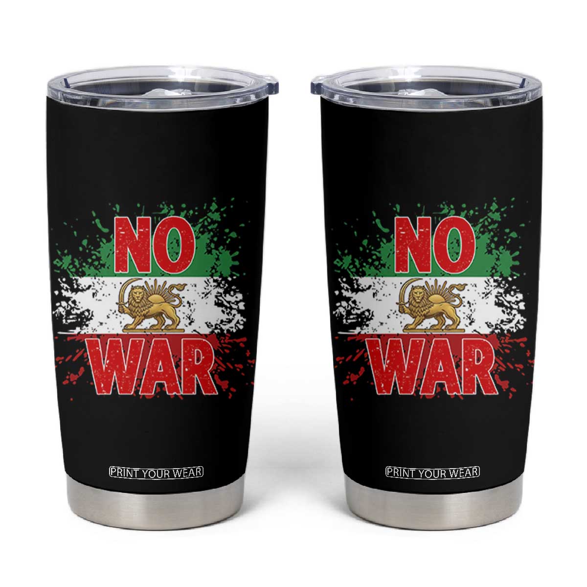 Free Iran Flag Tumbler Cup No War Support Iranian Freedom TS14 Black Print Your Wear