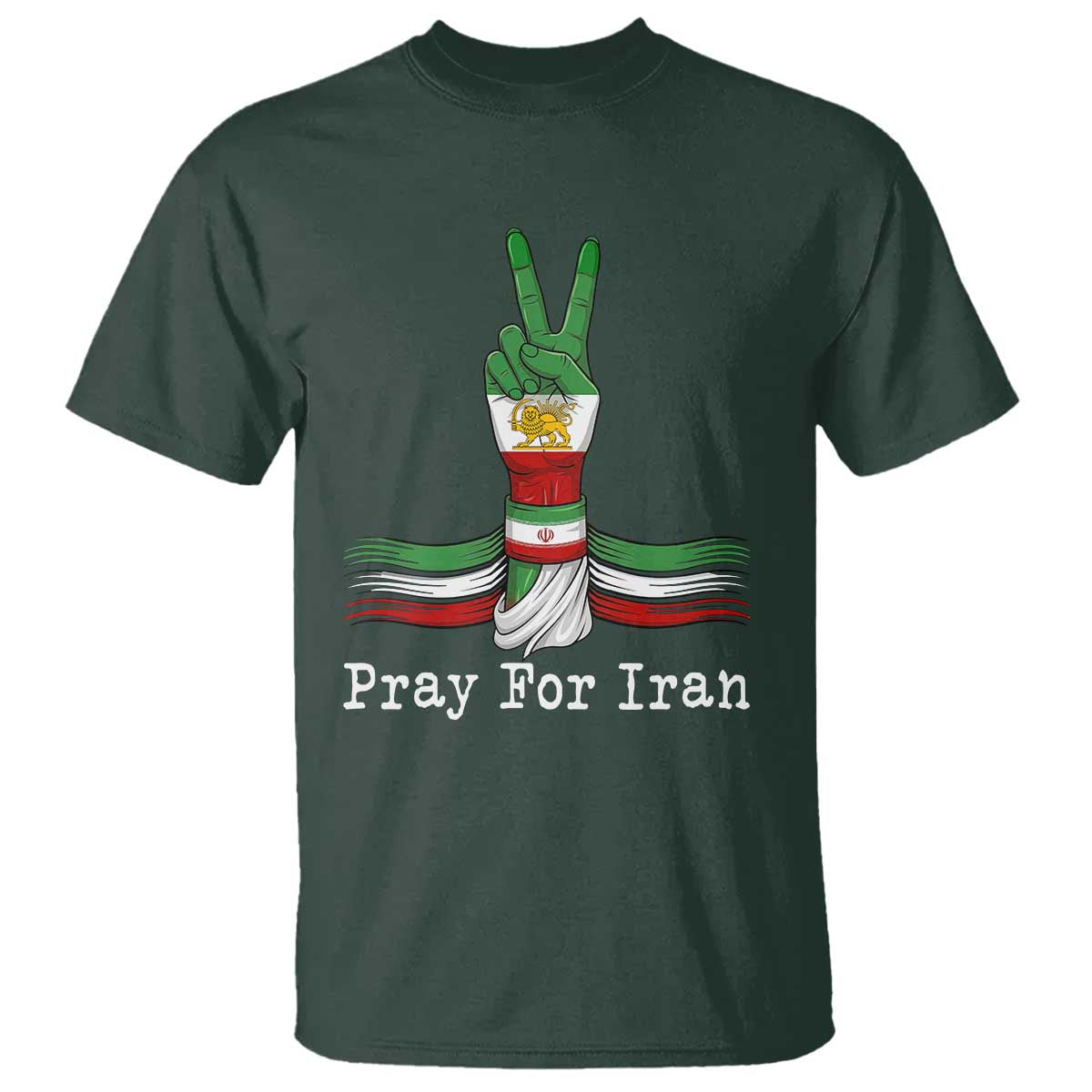 Free Iran Support T Shirt Pray For Iran TS14 Dark Forest Green Print Your Wear