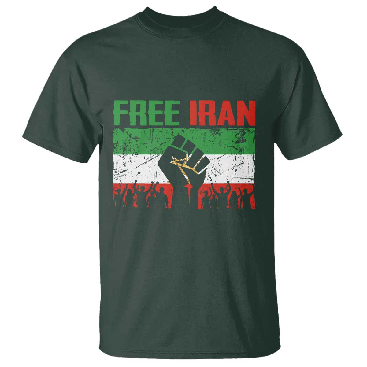 Free Iran Flag T Shirt Support Iranian Freedom No War TS14 Dark Forest Green Print Your Wear