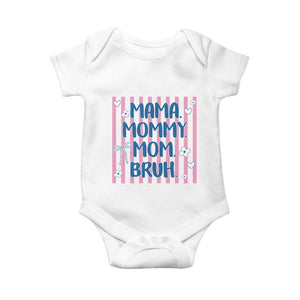 Mama Mommy Mom Bruh Baby Onesie Funny Mom Life TS14 White Print Your Wear