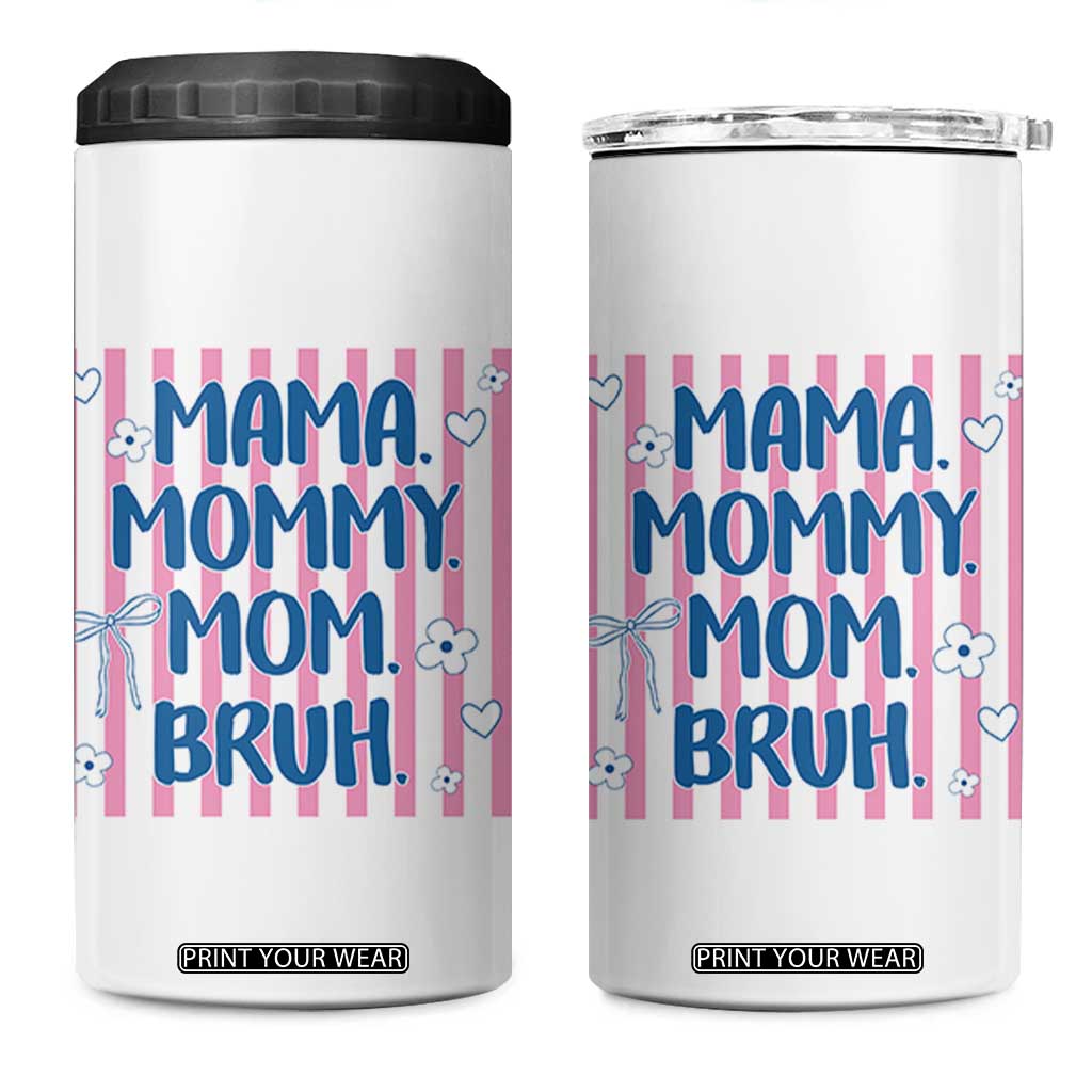 Mama Mommy Mom Bruh 4 in 1 Can Cooler Tumbler Funny Mom Life TS14 One Size: 16 oz White Print Your Wear