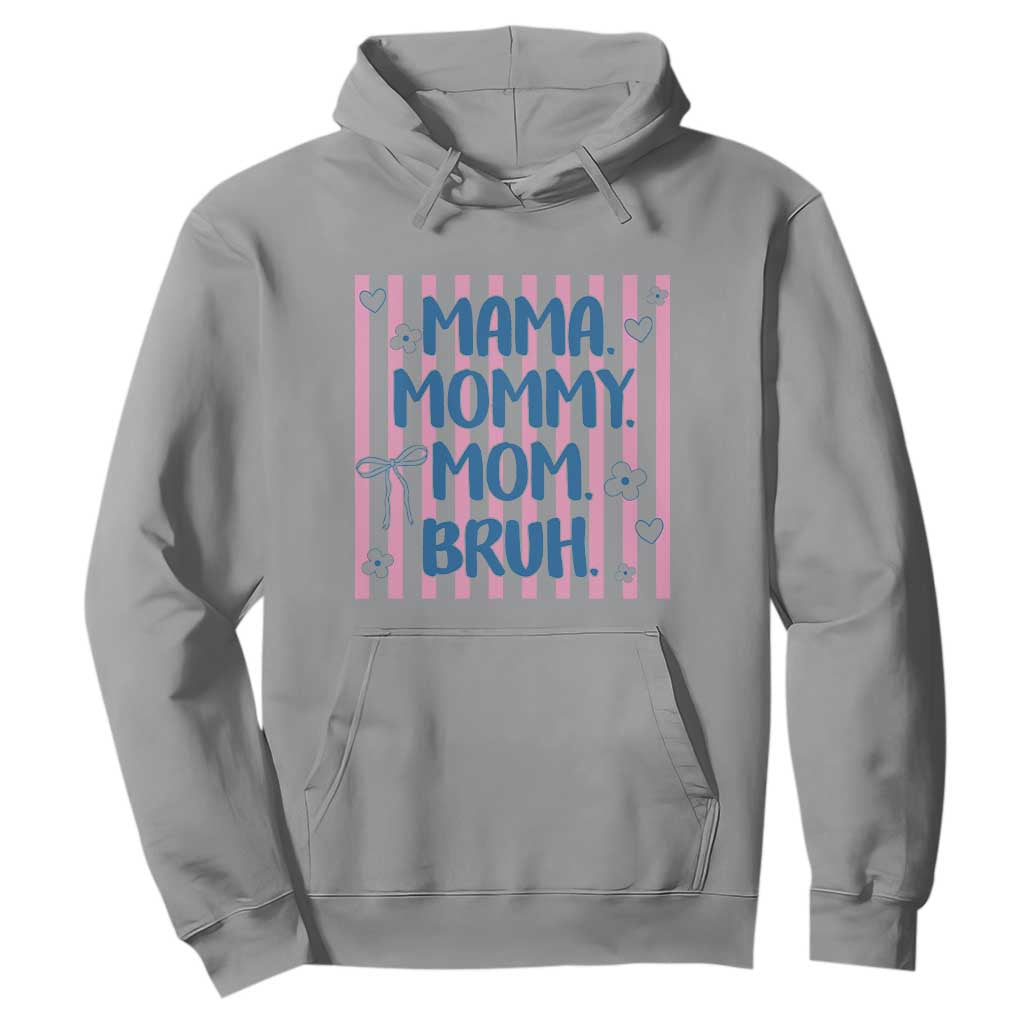 Mama Mommy Mom Bruh Hoodie Funny Mom Life TS14 Sport Gray Print Your Wear
