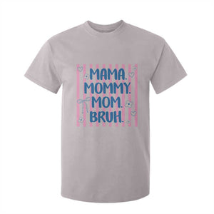 Mama Mommy Mom Bruh T Shirt For Kid Funny Mom Life TS14 Ice Gray Print Your Wear