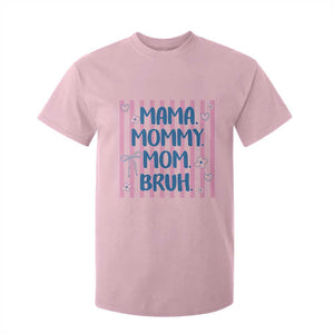 Mama Mommy Mom Bruh T Shirt For Kid Funny Mom Life TS14 Light Pink Print Your Wear