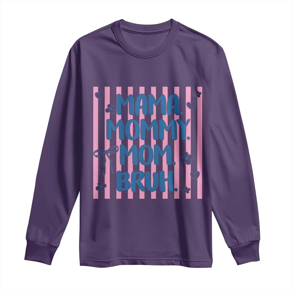 Mama Mommy Mom Bruh Long Sleeve Shirt Funny Mom Life TS14 Purple Print Your Wear