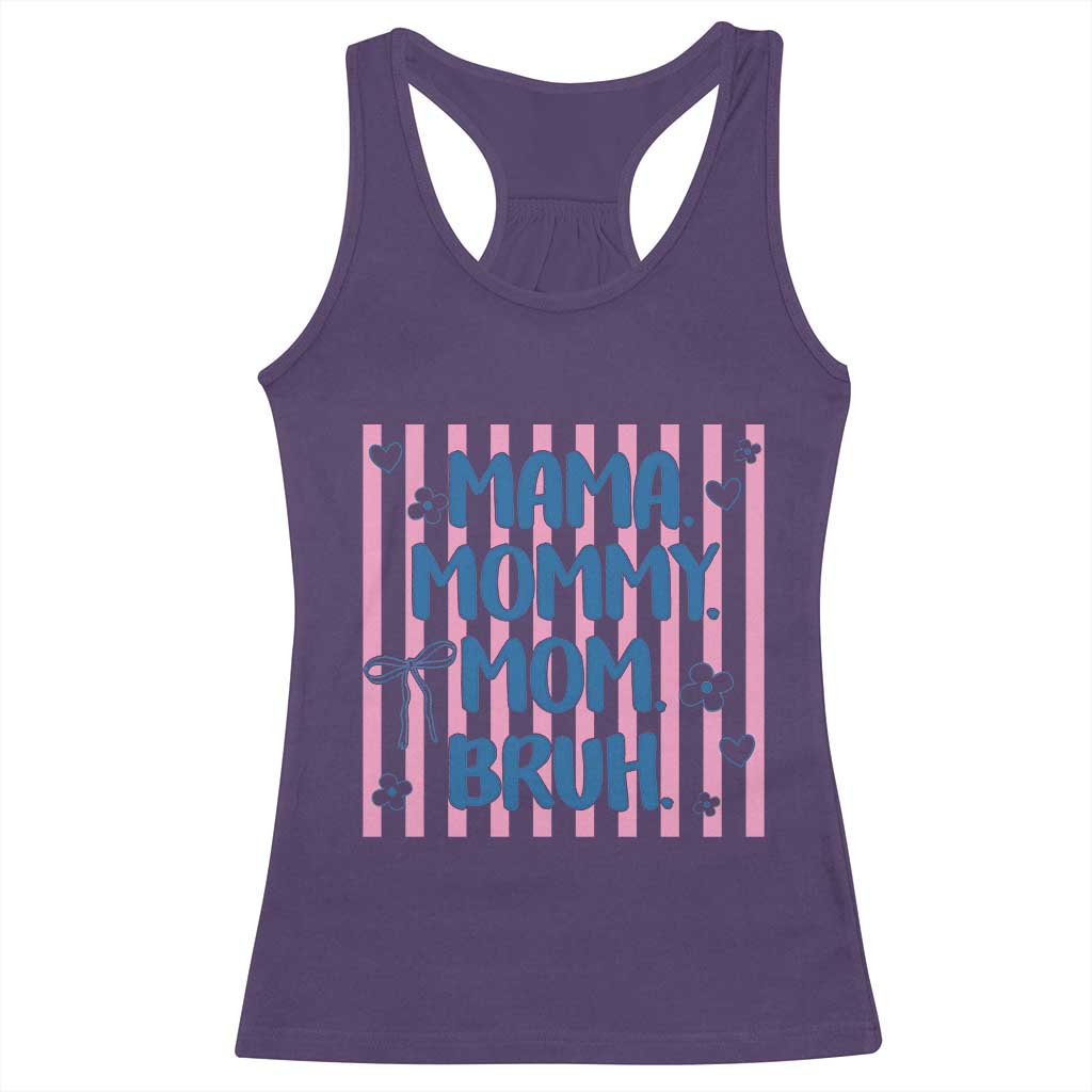 Mama Mommy Mom Bruh Racerback Tank Top Funny Mom Life TS14 Purple Print Your Wear