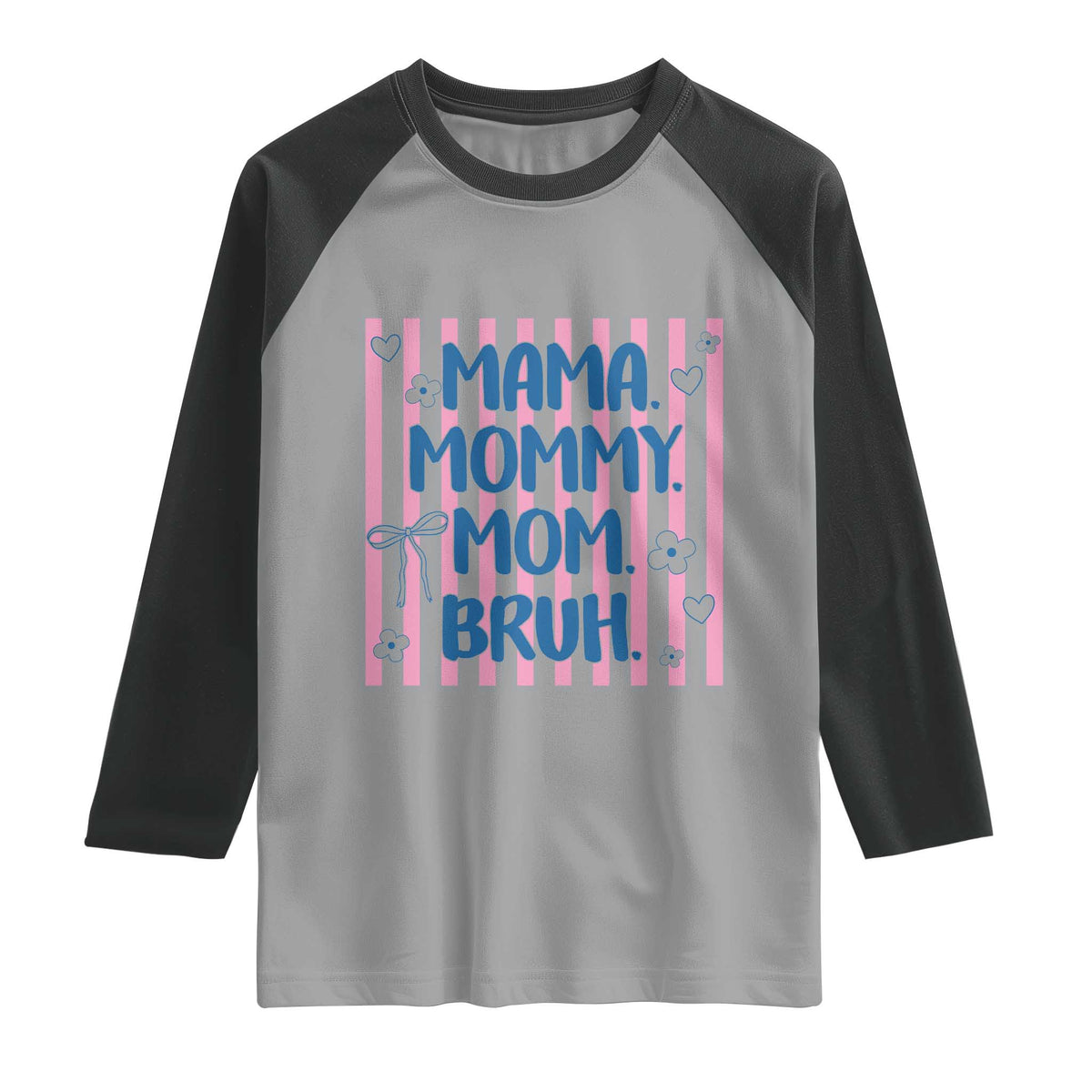 Mama Mommy Mom Bruh Raglan Shirt Funny Mom Life TS14 Sport Gray Black Print Your Wear