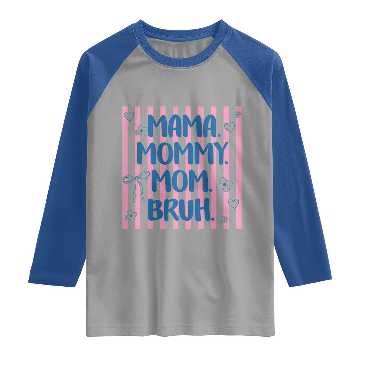Mama Mommy Mom Bruh Raglan Shirt Funny Mom Life TS14 Sport Gray Royal Print Your Wear