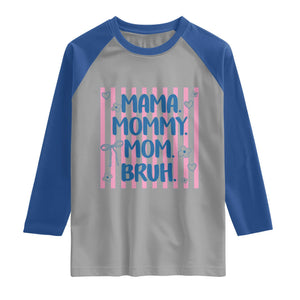 Mama Mommy Mom Bruh Raglan Shirt Funny Mom Life TS14 Sport Gray Royal Print Your Wear