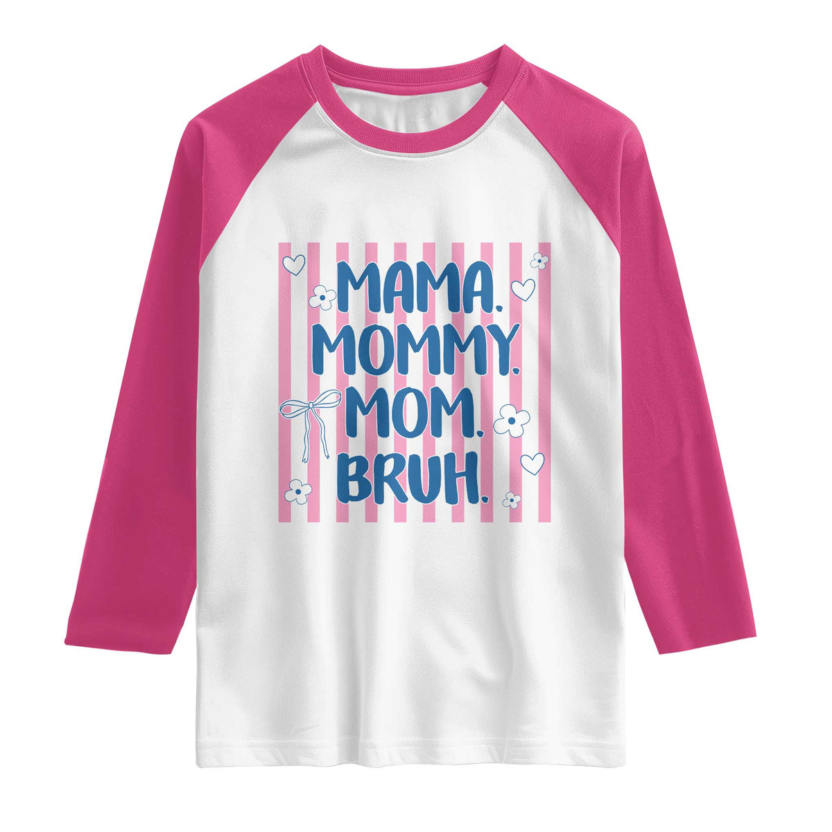 Mama Mommy Mom Bruh Raglan Shirt Funny Mom Life TS14 White Heliconia Print Your Wear
