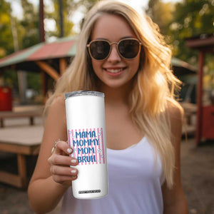 Mama Mommy Mom Bruh Skinny Tumbler Funny Mom Life TS14 Print Your Wear