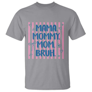 Mama Mommy Mom Bruh T Shirt Funny Mom Life TS14 Sport Gray Print Your Wear
