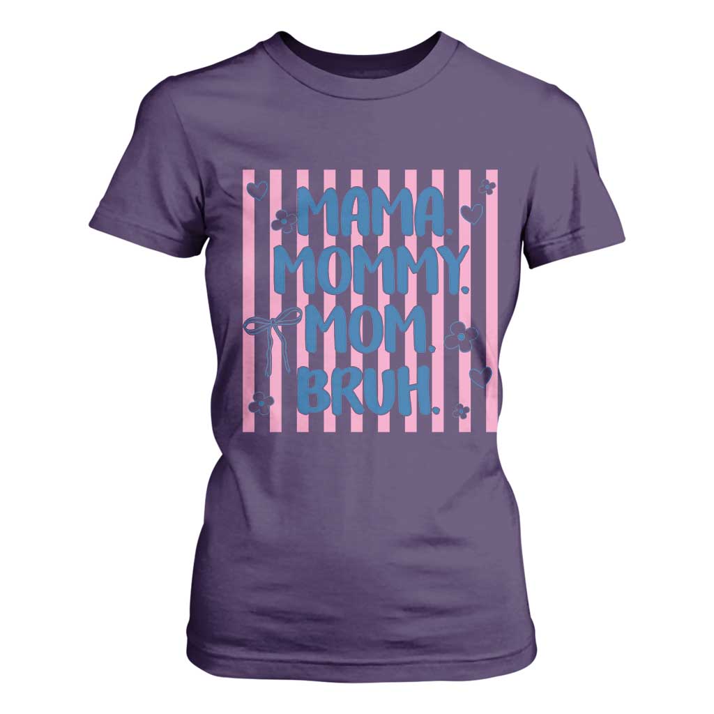 Mama Mommy Mom Bruh T Shirt For Women Funny Mom Life TS14 Purple Print Your Wear